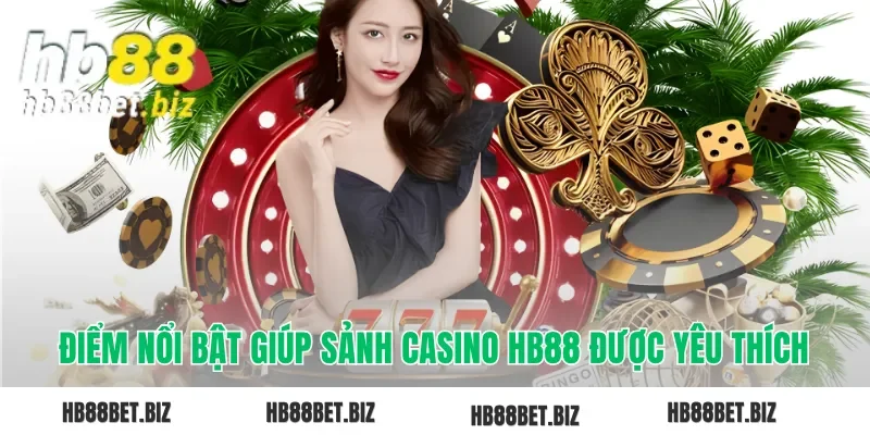 Điểm nổi bật giúp sảnh xổ số HB88 được yêu thích